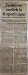 Zeitungsartikel "Seebären endlich in Kopenhagen"[3]